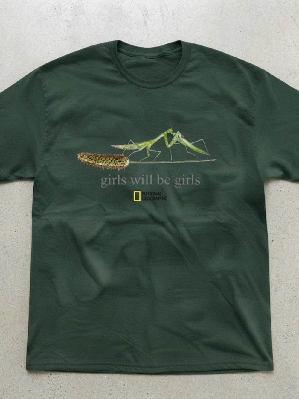 National Geographic Girls Will Be Girls Dark Green Gildan T-Shirt